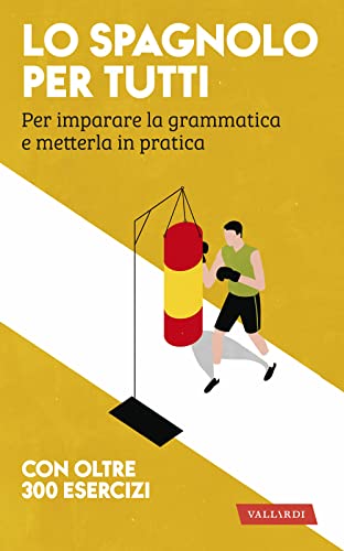 Stock image for Lo spagnolo per tutti. Per imparare la grammatica e metterla in pratica for sale by medimops