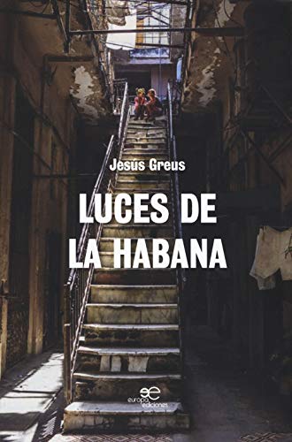 Stock image for LUCES DE LA HABANA for sale by KALAMO LIBROS, S.L.