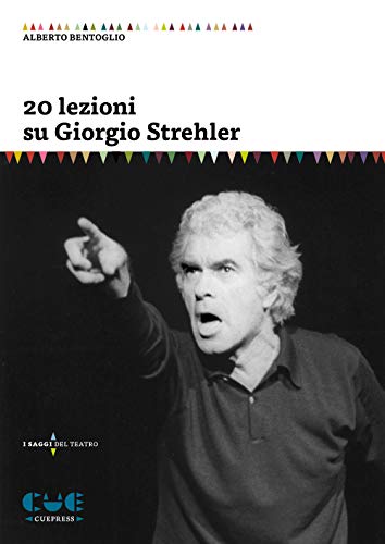 Stock image for 20 lezioni su Giorgio Strehler for sale by Brook Bookstore