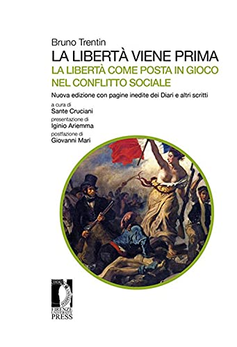 Imagen de archivo de LA LIBERTA VIENE PRIMA. LA LIB a la venta por libreriauniversitaria.it