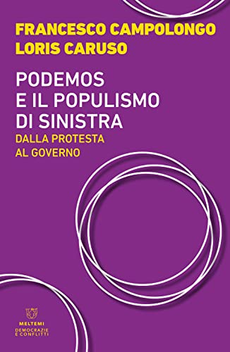 Stock image for PODEMOS E IL POPULISMO DI SINI (Italian) for sale by Brook Bookstore