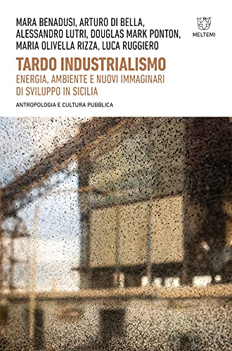 Stock image for TARDO INDUSTRIALISMO for sale by libreriauniversitaria.it