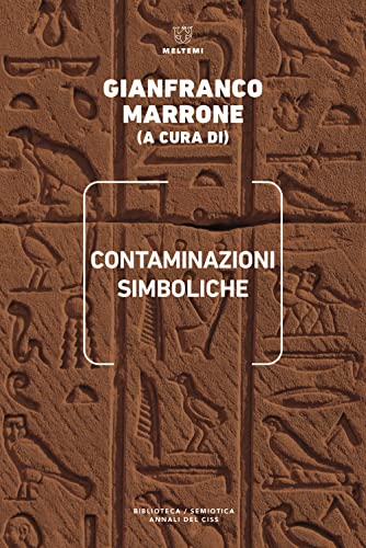 Beispielbild fr Contaminazioni simboliche. Annali del Centro internazionale di scienze semiotiche zum Verkauf von Ammareal