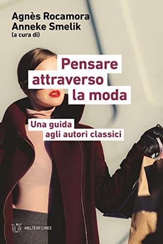 Beispielbild fr PENSARE ATTRAVERSO LA MODA (Italian) zum Verkauf von Brook Bookstore