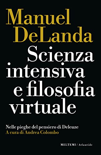 Stock image for SCIENZA INTENSIVA E FILOSOFIA (Italian) for sale by Brook Bookstore