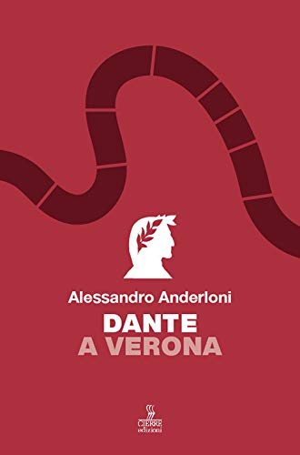 9788855200844: Dante a Verona