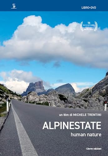 Beispielbild fr Alpinestate. Human nature. Con DVD video zum Verkauf von libreriauniversitaria.it