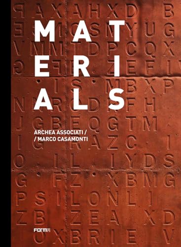 Stock image for Materials. Archea Associati / Marco Casamonti. for sale by Antiquariat Willi Braunert