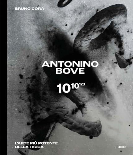 Beispielbild fr Antonino Bove 1010123: L  arte pi potente della fisica / Art stronger than physics zum Verkauf von Monster Bookshop
