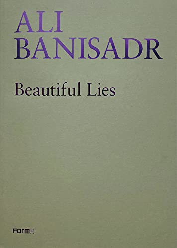 Stock image for Ali Banisadr. Beautiful Lies. Ediz. Inglese for sale by Better World Books