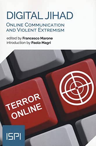 Beispielbild fr Digital Jihad: Online Communication and Violent Extremism (Ispi Publications) zum Verkauf von Lucky's Textbooks