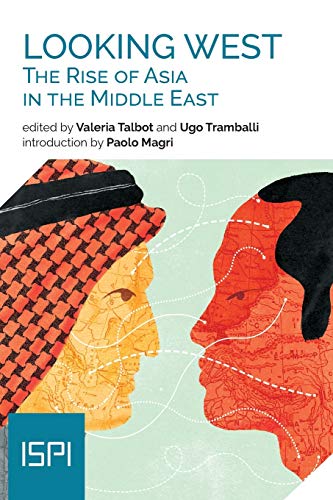 Beispielbild fr Looking West. The Rise of Asia in the Middle East zum Verkauf von Book Deals