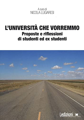 Stock image for L UNIVERSITA CHE VORREMMO (Italian) for sale by Brook Bookstore On Demand