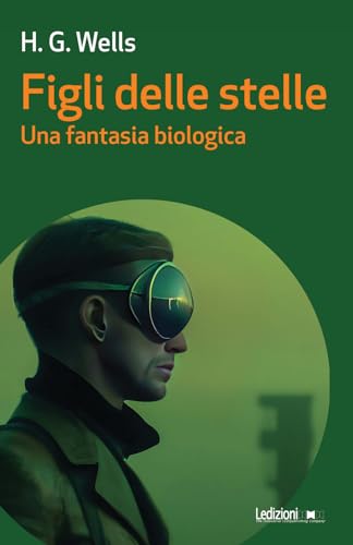 Beispielbild fr Figli delle stelle. Una fantasia biologica (Messaggi da nessun luogo) zum Verkauf von libreriauniversitaria.it