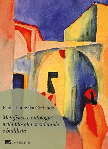 Stock image for Metafisica e ontologia nella filosofia occidentale e buddista for sale by libreriauniversitaria.it