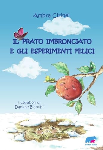 Stock image for Il prato imbronciato e gli esperimenti felici for sale by libreriauniversitaria.it
