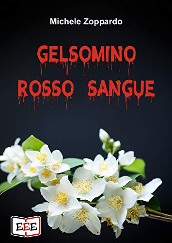 Stock image for Gelsomino rosso sangue: Investigazioni ordinarie e straordinarie (Giallo, Thriller & Noir) (Italian Edition) for sale by Lucky's Textbooks