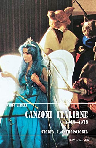 Imagen de archivo de Canzoni italiane 1968?1978. Storia e antropologia (Tascabili) a la venta por libreriauniversitaria.it