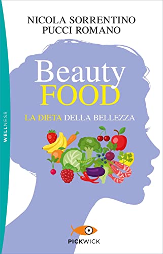9788855441223: Beautyfood. La dieta della bellezza