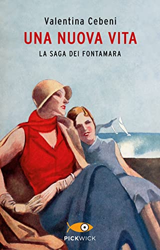 Stock image for Una nuova vita. La saga dei Fontamara for sale by medimops