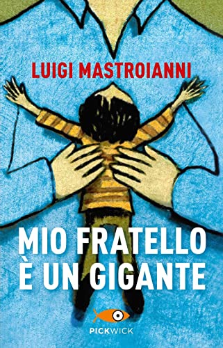 Stock image for Mio fratello  un gigante (Pickwick) for sale by libreriauniversitaria.it