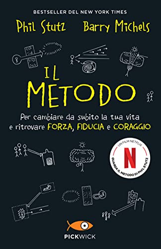 Stock image for Il metodo. Per cambiare da subito la tua vita e ritrovare forza, fiducia e coraggio (ita) for sale by Brook Bookstore