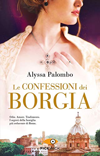 9788855446624: Le confessioni dei Borgia
