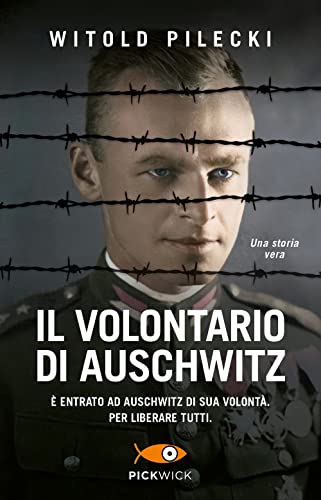 Stock image for IL VOLONTARIO DI AUSCHWITZ for sale by Brook Bookstore