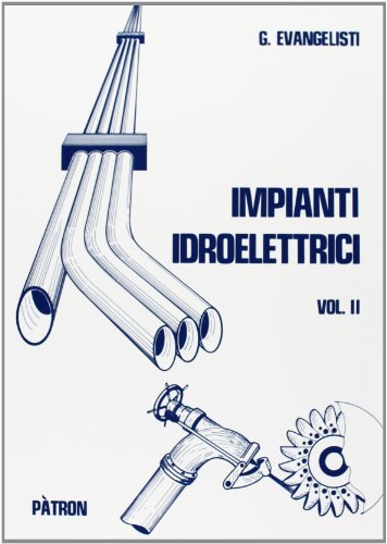 Stock image for Impianti idroelettrici: 2 for sale by libreriauniversitaria.it