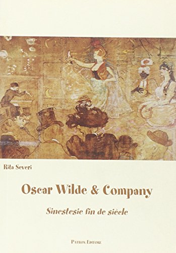 Stock image for Oscar Wilde & company: Sinestesie fin de siecle (Italian Edition) for sale by WorldofBooks