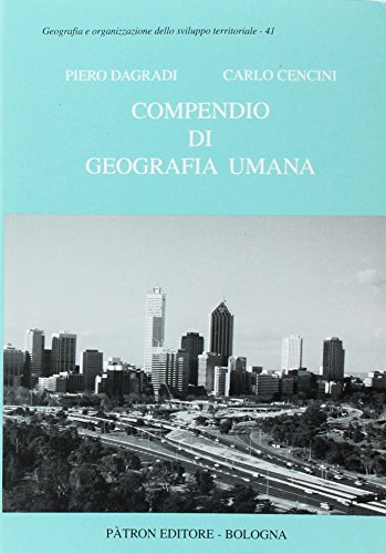 Beispielbild fr Compendio di geografia umana (Geografia dello sviluppo territoriale) zum Verkauf von medimops