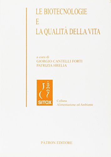 Stock image for Le Biotecnologie E La Qualit Della Vita for sale by libreriauniversitaria.it