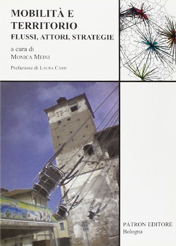 9788855529693: Mobilit e territorio. Flussi, attori, strategie. Con CD-ROM