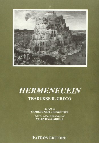 9788855530590: Hermeneuein. Tradurre il greco (Filologia classica. Serie fuori collana)