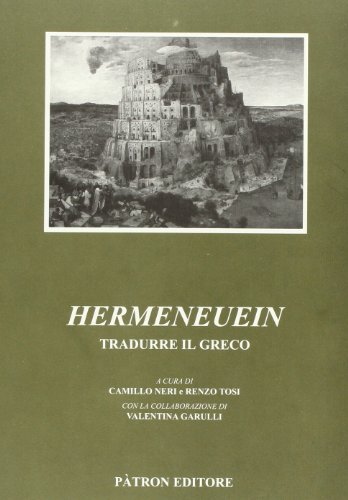 Imagen de archivo de Hermeneuein. Tradurre Il Greco a la venta por libreriauniversitaria.it