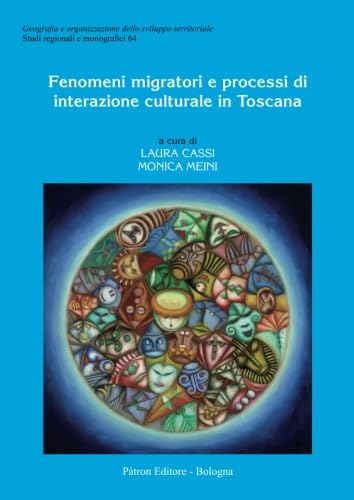 Stock image for Fenomeni migratori e processi di interazione culturale in Toscana for sale by Revaluation Books