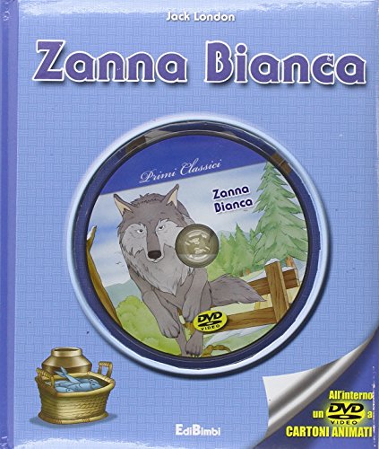 9788855614573: Zanna Bianca. Con DVD