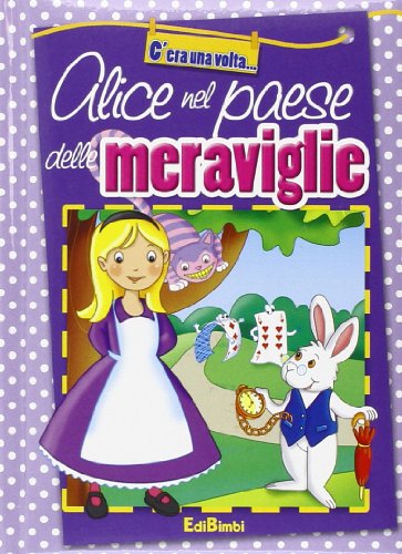 Beispielbild fr Alice nel paese delle meraviglie zum Verkauf von medimops