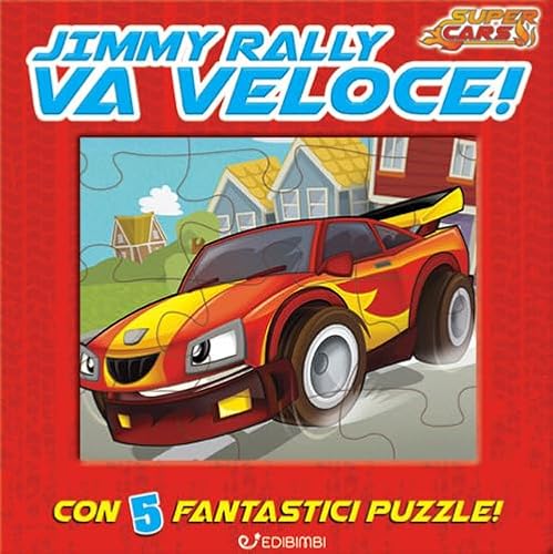Beispielbild fr Jimmy Rally va veloce! Super cars zum Verkauf von medimops