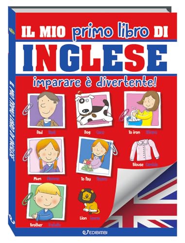 Imagen de archivo de Il mio primo libro di inglese. Imparare  divertente! Ediz. a colori a la venta por libreriauniversitaria.it