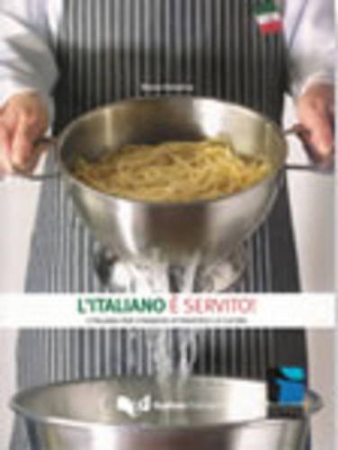 Beispielbild fr Progetto Cultura Italiana: L'Italiano E Servito (Italian Edition) zum Verkauf von Better World Books