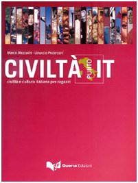 9788855700160: Civiltpuntoit. Civilt e cultura italiana per ragazzi: Civilta e cultura italiana per ragazzi