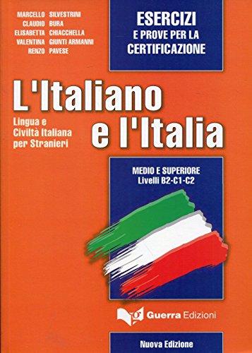 Stock image for L'Italiano E L'Italia: Esercizi E Prove Per LA Certificazione - New Ed. for sale by medimops