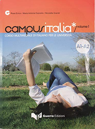 9788855702706: Campus Italia. Corso multimediale di italiano per le universit. Livello A1-A2 (Vol. 1): Testo A1 - A2