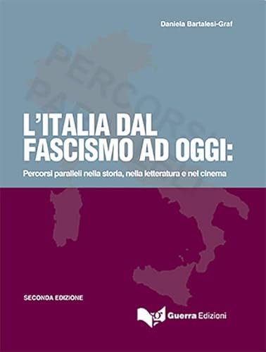 

L'Italia dal fascismo ad oggi. Seconda Edizione (Italian Edition)