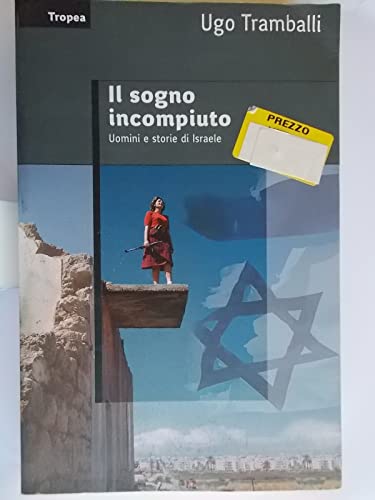 Beispielbild fr Il sogno incompiuto. Uomini e storie di Israele zum Verkauf von medimops