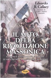 9788855801003: Il mito della rivoluzione massonica (I Trofei)