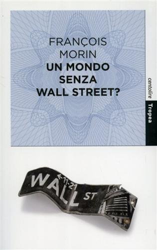 9788855801850: Un mondo senza Wall Street?