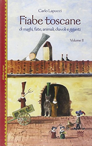 Beispielbild fr Fiabe Toscane, Volume II: Di Maghi, Fate, Animali, Diavoli E Giganti: 05 (Children's Corner) zum Verkauf von Cambridge Rare Books