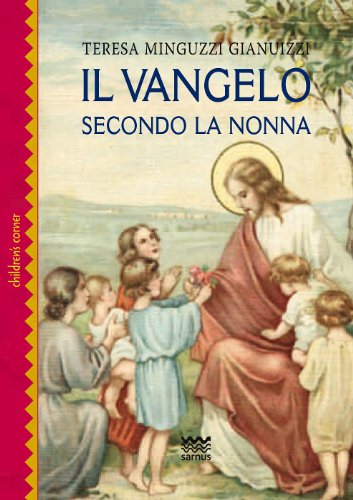 Stock image for Il Vangelo secondo la nonna (Children's Corner) (Italian Edition) for sale by libreriauniversitaria.it